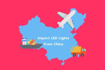 Import LED Lights from China: A Complete Guide
